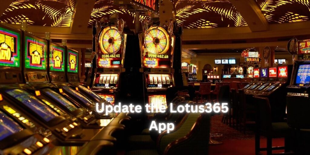 Update the Lotus365 App